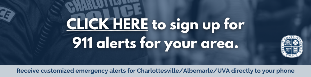 Sign up for customized 911 alerts for Charlottesville, Albemarle, and UVA