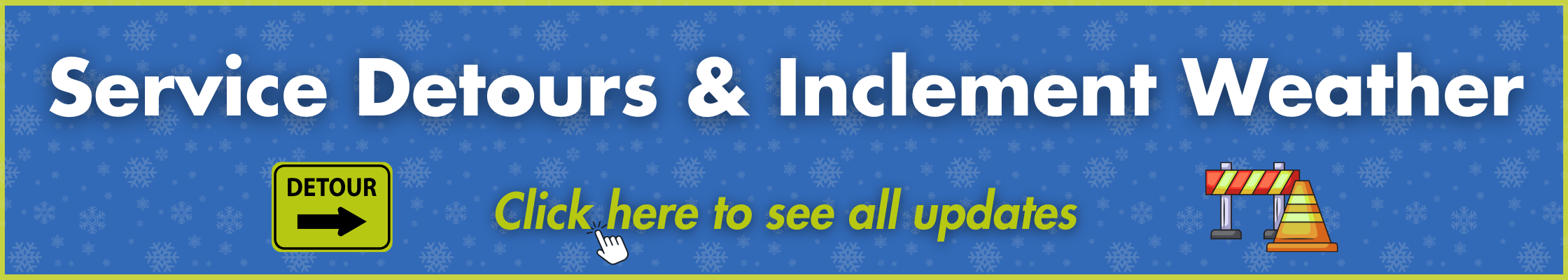 Service detours and inclement weather website banner