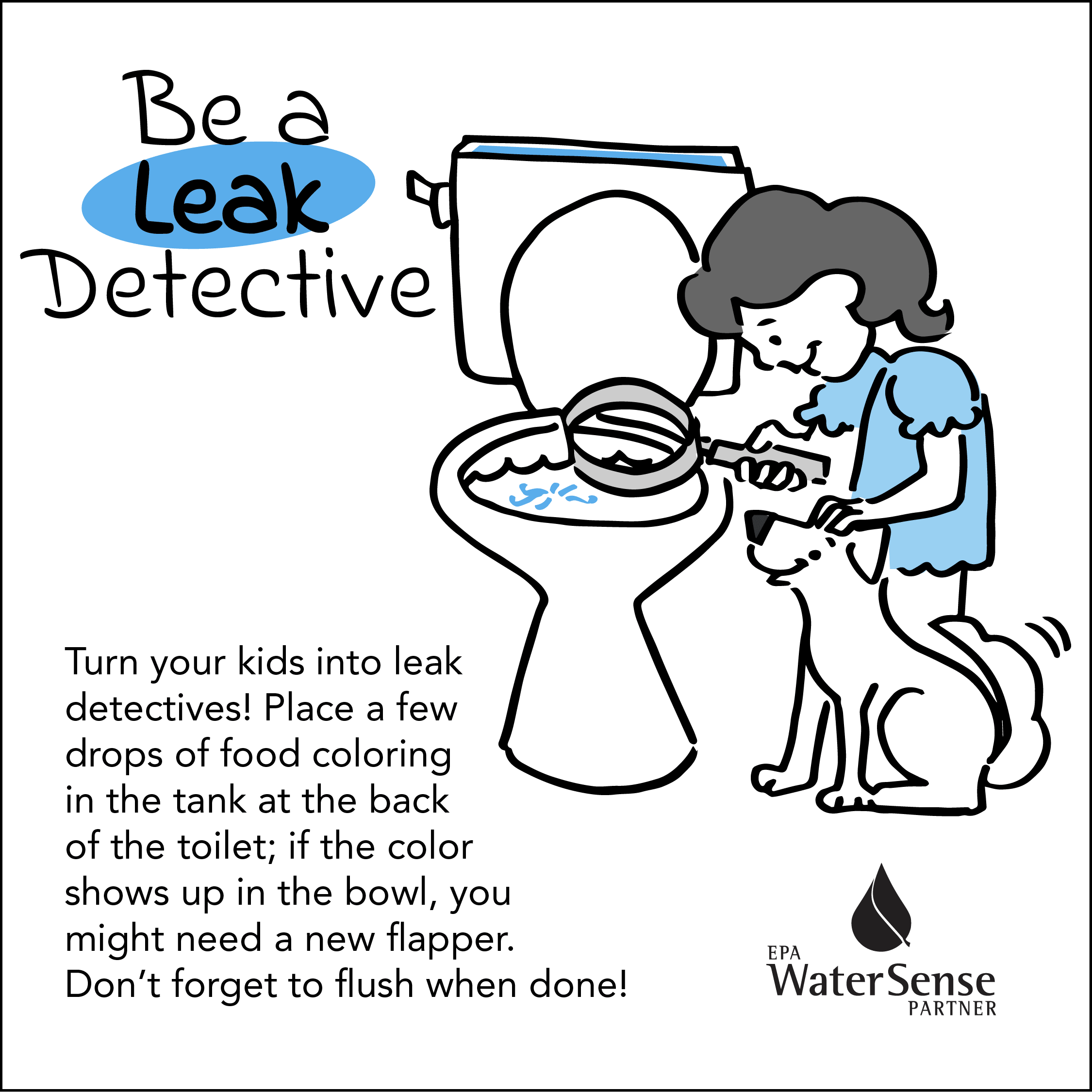 Be a Leak Detective for Kids encouraging them to look for leaks in the toilet using food coloring an